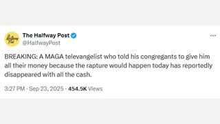 Fact Check: Satirical Story About 'MAGA Televangelist' Disappearing With Congregants' Money After Telling Them Rapture Would Happen Today Is NOT Real