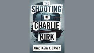 Fact Check: 'The Shooting Of Charlie Kirk' Book Was NOT Published On Amazon By 'Anastasia J. Casey' Day Before Kirk Shooting