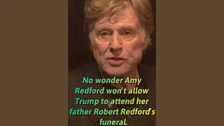 Fact Check: Robert Redford's Daughter Did NOT Make A Video Saying Trump Is Not Welcome At Her Father's Funeral -- It's A Cloned Voice