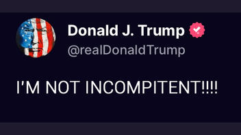 Fact Check: Donald Trump Did NOT Post "I'm Not Incompitent!!!!" -- That's A Fake Screenshot Which Circulated In June 2025