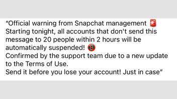 Fact Check: Forwarded Message Is A Hoax -- NOT An Official Warning From Snapchat Management