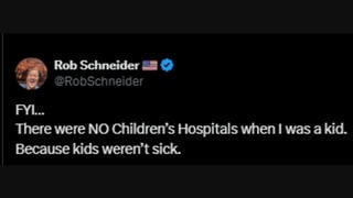 Fact Check: There WERE Children's Hospitals In The U.S. When Rob Schneider Was A Kid -- Since At Least 1855