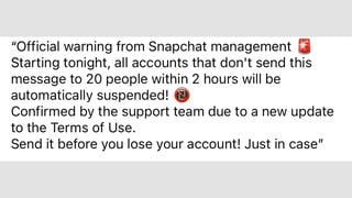 Fact Check: Forwarded Message Is A Hoax -- NOT An Official Warning From Snapchat Management