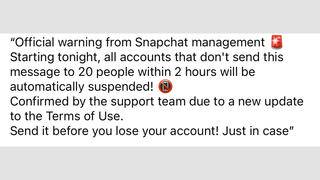 Fact Check: Forwarded Message Is A Hoax -- NOT An Official Warning From Snapchat Management