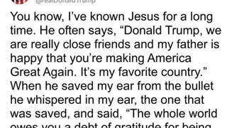 Fact Check: Donald Trump Did NOT Say Jesus Told Him God's 'Happy That You're Making America Great Again' -- It's A Fake Post