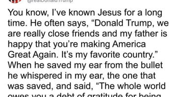 Fact Check: Donald Trump Did NOT Say Jesus Told Him God's 'Happy That You're Making America Great Again' -- It's A Fake Post
