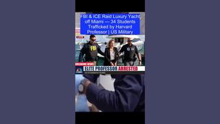 Fact Check: FBI, ICE Did NOT Raid Yacht Near Miami & Rescue 34 Students Sex-Trafficked By A Harvard Professor