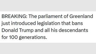 Fact Check: Satirical Post Said Parliament of Greenland Banned Trump And His Descendants For 100 Years --  Not Real News