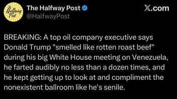 Fact Check: Satirical Post Said Trump Smelled Like Rotten Beef, Farted Audibly During White House Meeting With Oil Executives -- Not Real News