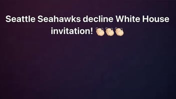 Fact Check: Seattle Seahawks Did NOT Decline a White House Invitation