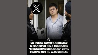 Fact Check: NO Evidence U.K. Police Investigated Man Over X Username 'ChingChongChinaman'