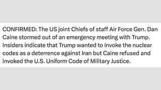 Fact Check: Caine Did Not Storm Out of Emergency Meeting After Trump Suggested Threatening Iran With Nuclear Weapons