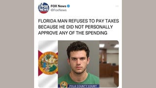 Fact Check: Fox News Did NOT Post A Story That "Florida Man Refuses To Pay Taxes Because He Did Not Personally Approve Any Of The Spending"