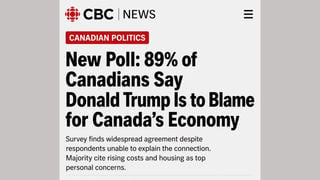 Fact Check: CBC News Did NOT Publish Poll Saying '89% Of Canadians Blame Donald Trump' For Canada's Economy -- AI Image From Satire Site