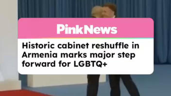 Fact Check: PinkNews Did NOT Report That Armenia Faces Mandatory LGBTQ+, Transgender Quotas For Cabinet Members