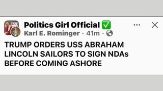 Fact Check: NO Evidence Trump Ordered Sailors Aboard USS Abraham Lincoln To Sign NDAs Before Coming Ashore