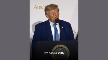 Fact Check: Trump Did NOT Admit 'I've Done A Shitty Job As President' -- Rest Of Speech Edited Away