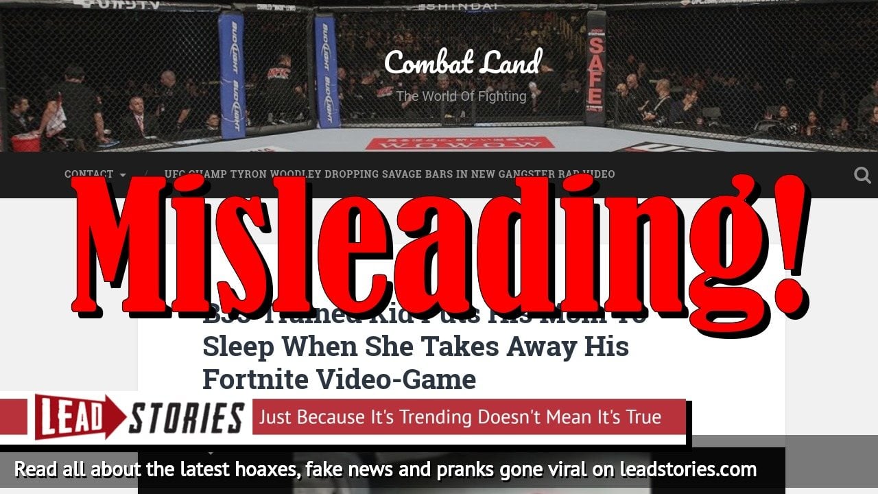 fake news bjj trained kid does not put his mom to sleep when she takes away his fortnite video game lead stories - fortnite fake news