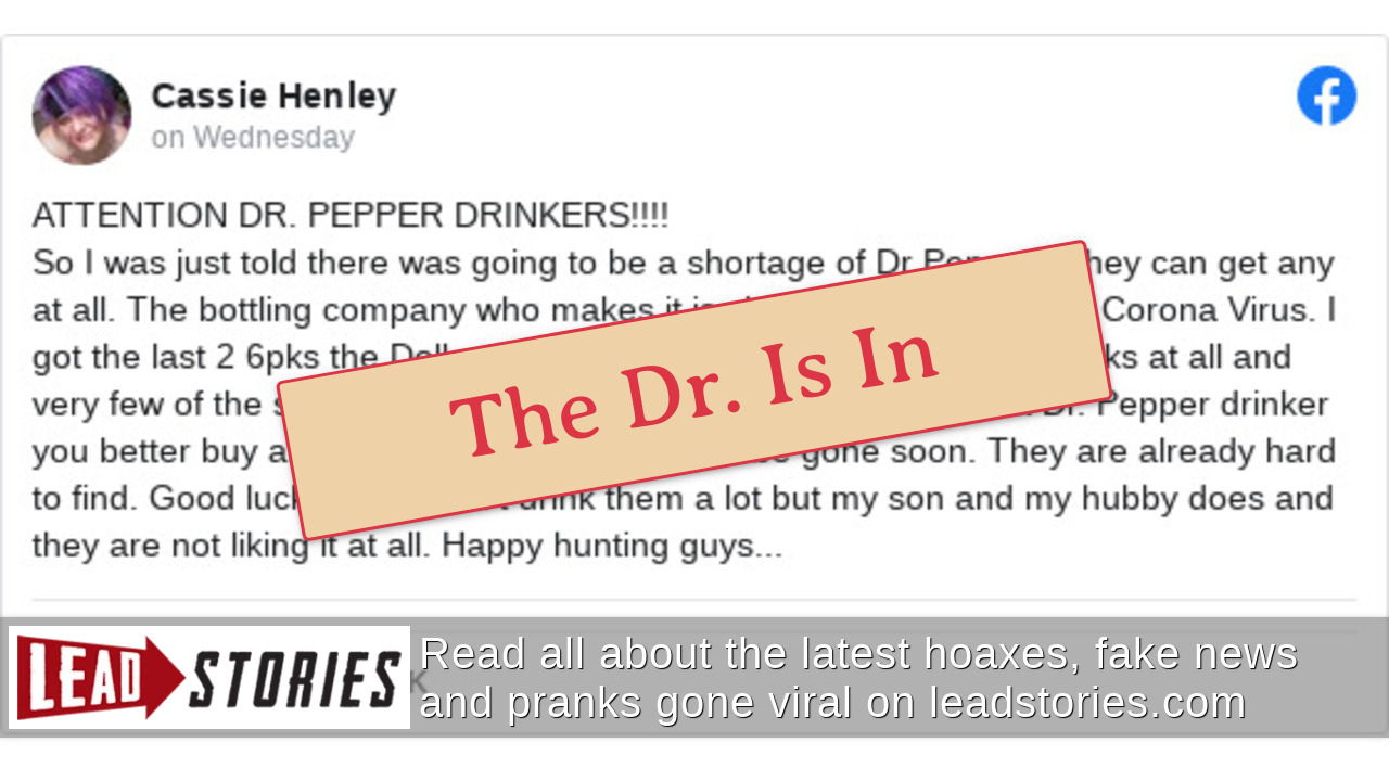 Fact Check There Is NOT An Shortage Of Dr. Pepper Because Of