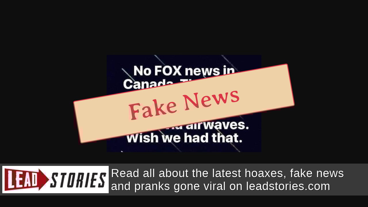 Fact Check Fox News Is NOT Banned In Canada and The 'Radio Act' Does