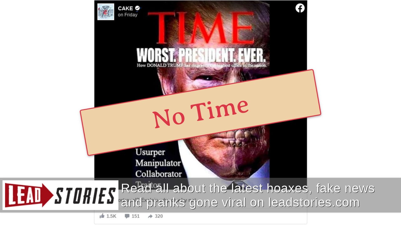 Fact Check Time Magazine Cover Does Not Call Trump Worst President Ever Lead Stories