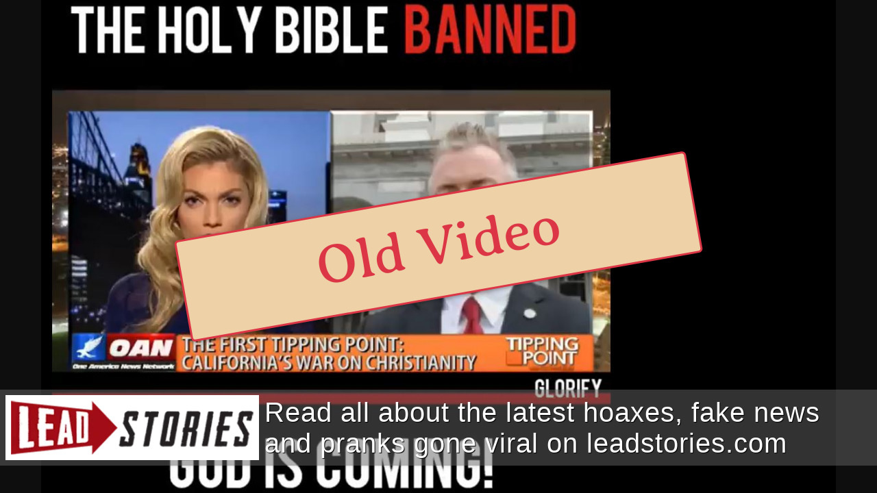 Fact Check The Holy Bible Is NOT Banned in California, NOR Is