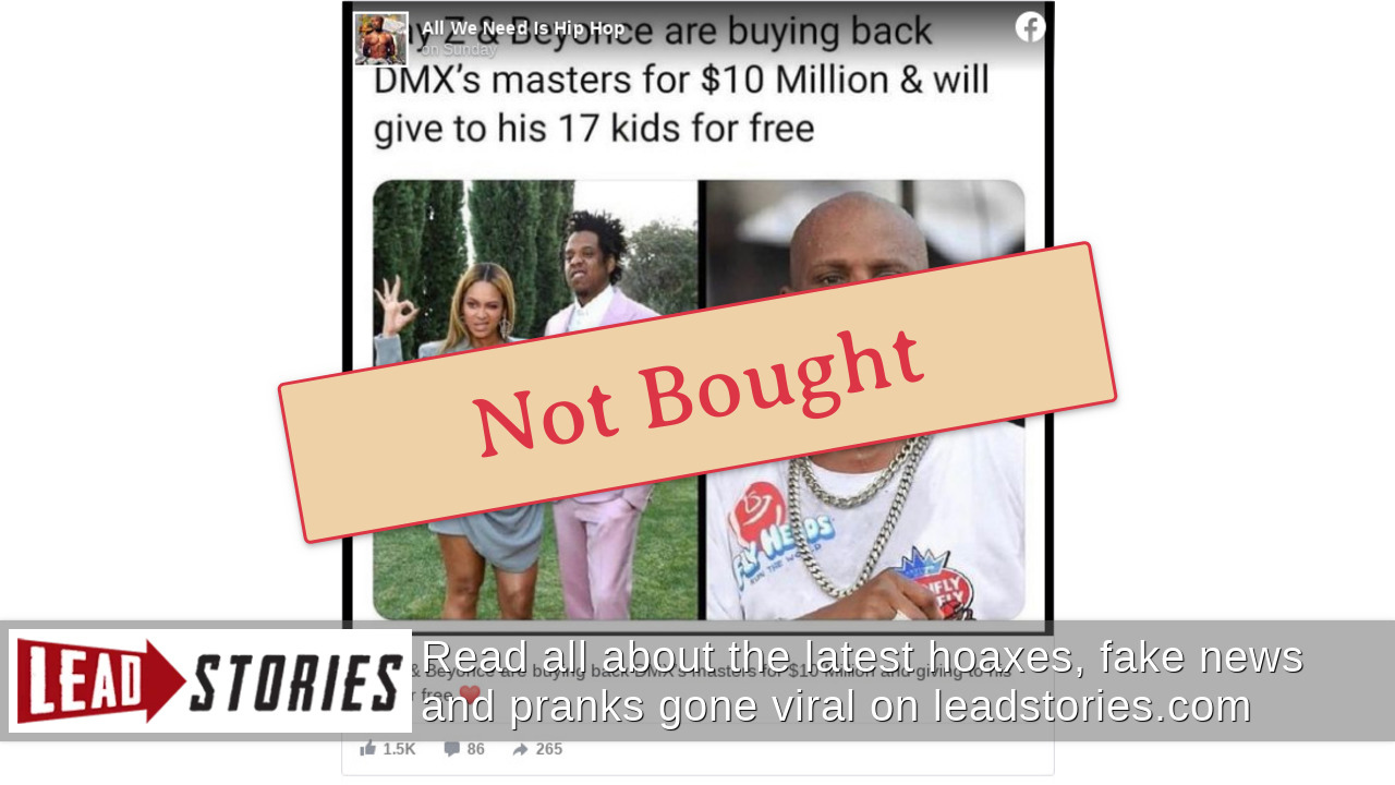 Fact Check JayZ and Beyonce Did NOT Buy DMX's Masters And DMX Did NOT