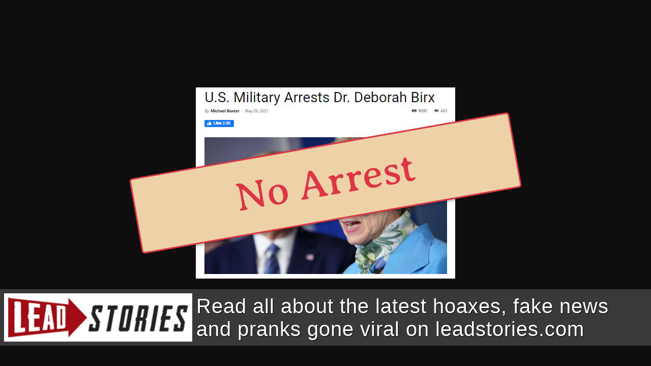 Fact Check: U.S. Military Did NOT Arrest Dr. Deborah Birx | Lead Stories