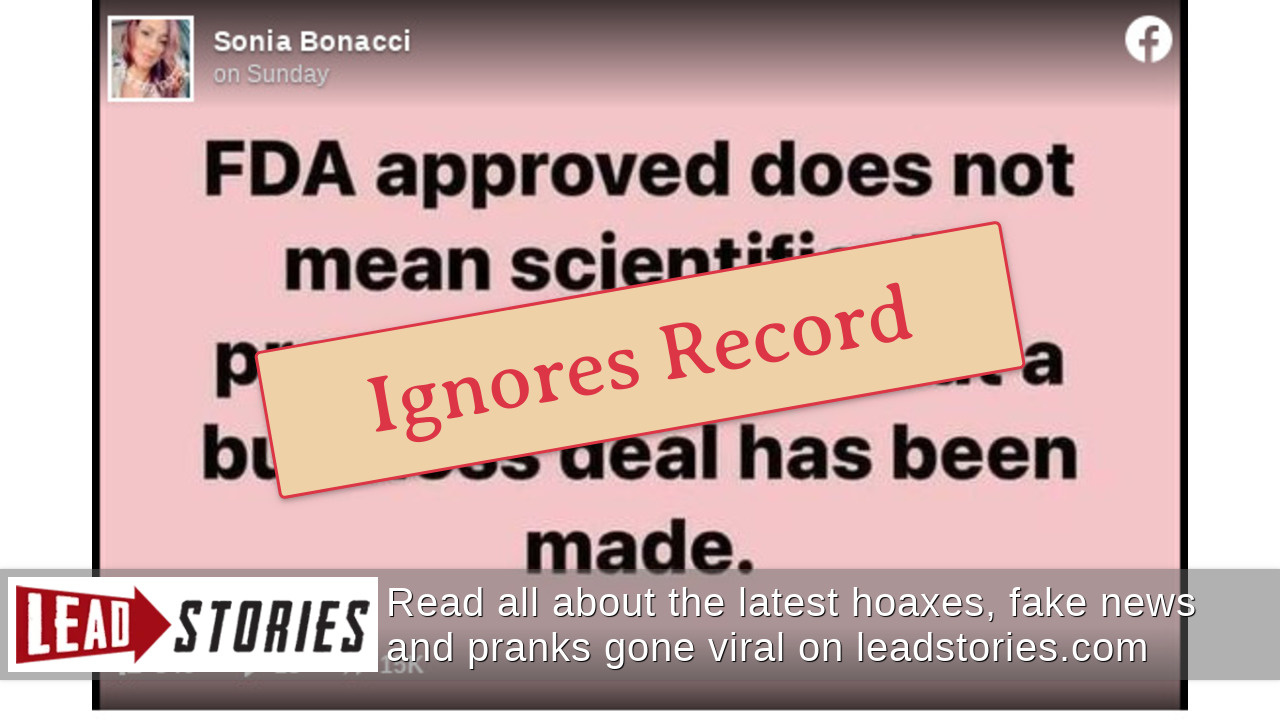 Fact Check Meme Is Not Correct That There Is No Scientific Proof Behind Fda Approval Lead Stories 8982