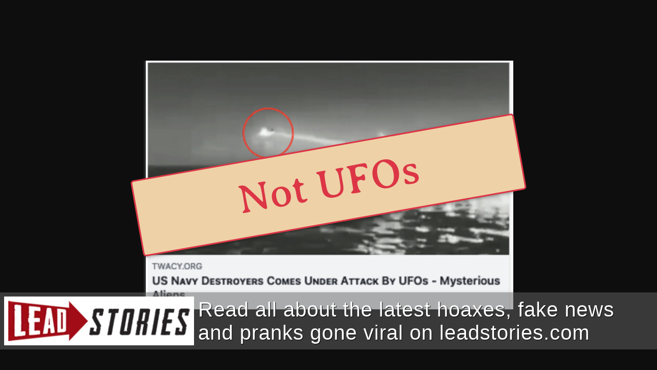 Fact Check: US Navy Did NOT See UFOs In July 2019 -- Navy Classified ...