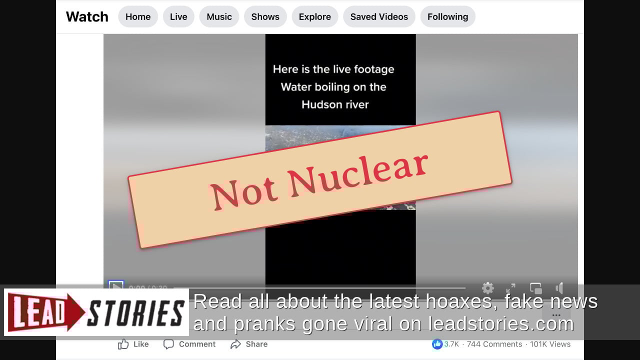 Fact Check Bubbling Water In Hudson River Is NOT 'Boiling,' NOT Near A