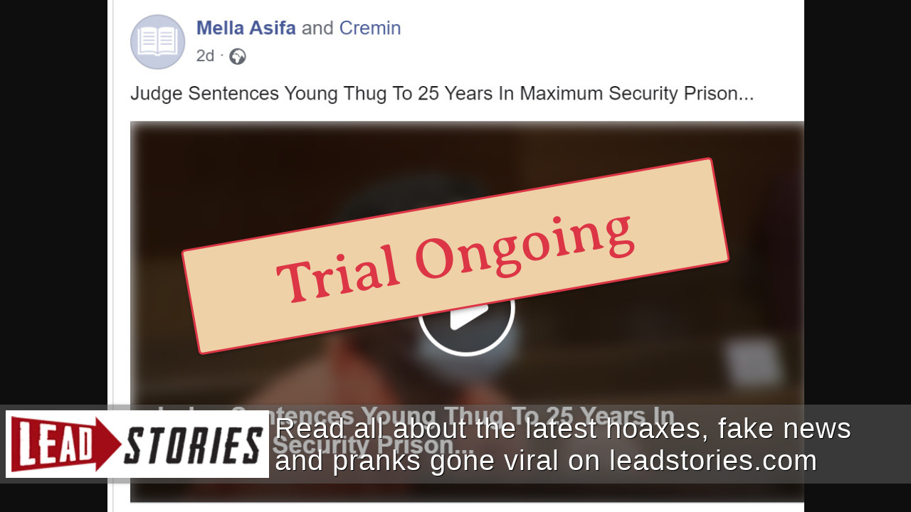 Fact Check: Judge Has NOT Sentenced Young Thug To 25 Years In Prison