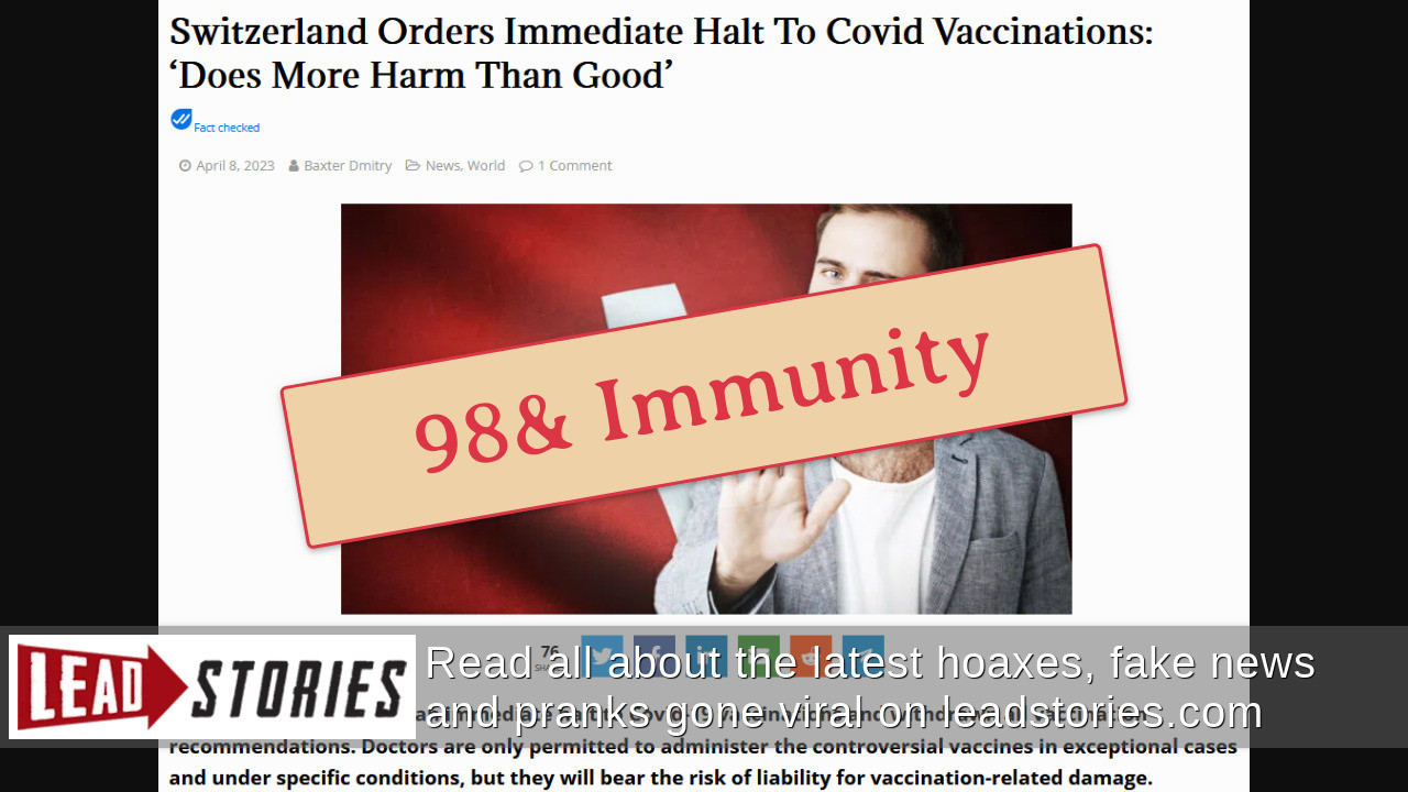 Fact Check: Switzerland Did NOT Order 'Immediate Halt' To COVID-19 Vaccinations Claiming 'More Harm Than Good' | Lead Stories