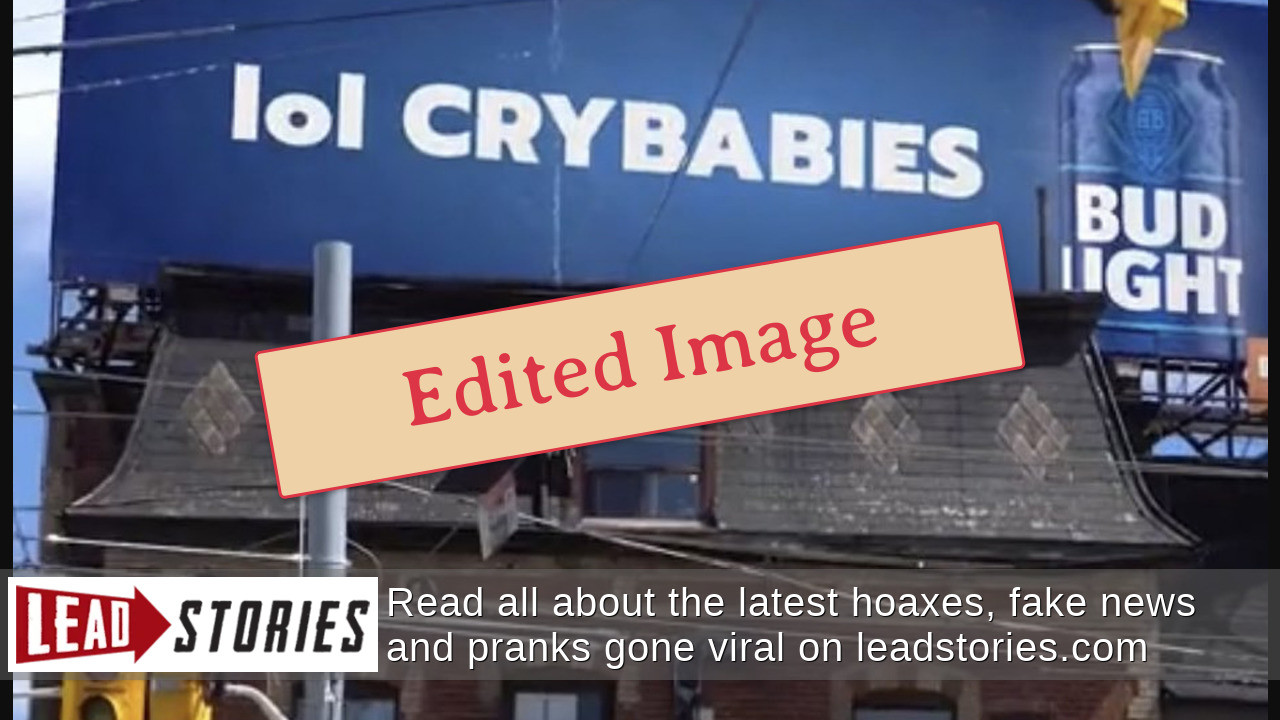 Fact Check 'lol CRYBABIES' Billboard Is NOT A Real Bud Light Promotion