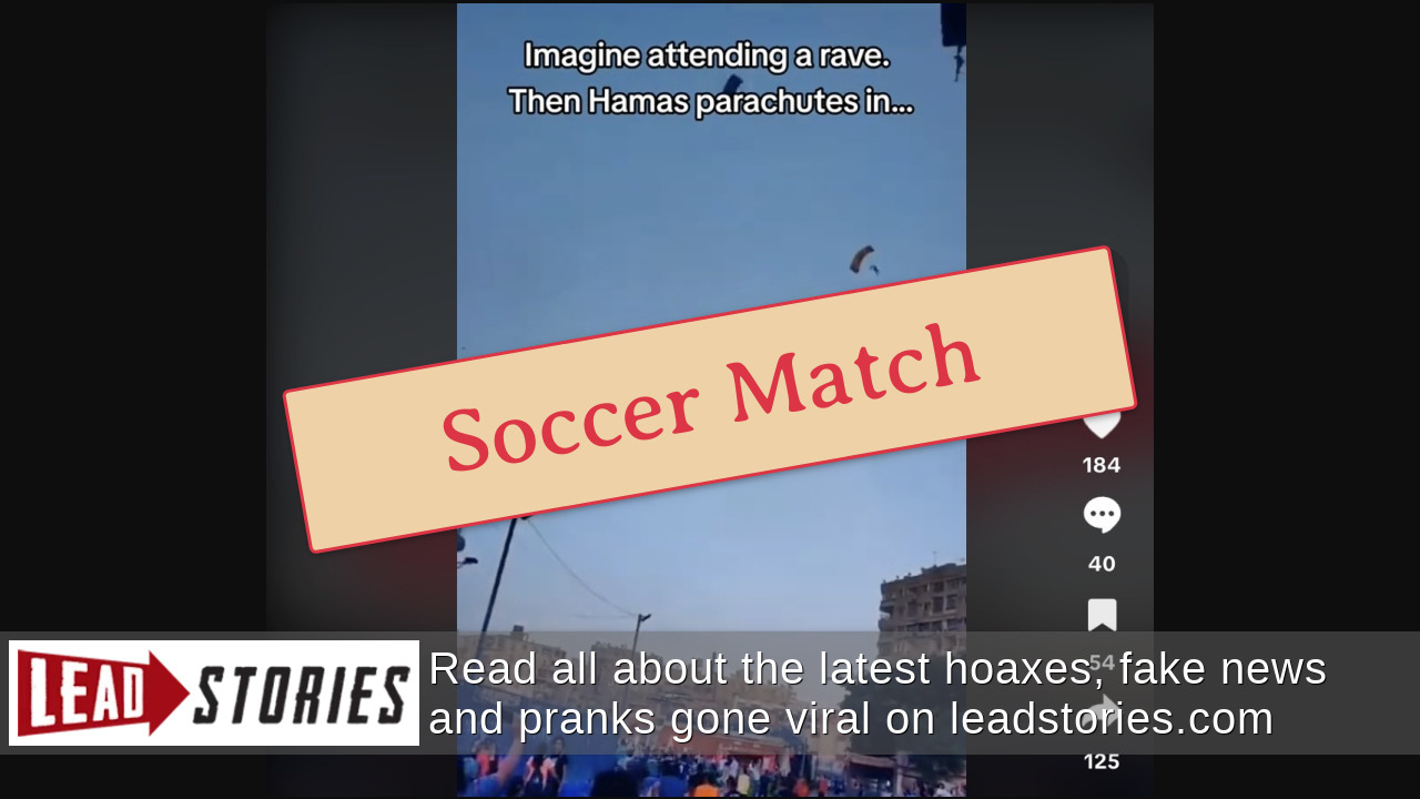 Video Does NOT Show Hamas Fighters Parachuting Into SuperNova Rave Ahead Of Attack -- Video Is From An Event In Egypt