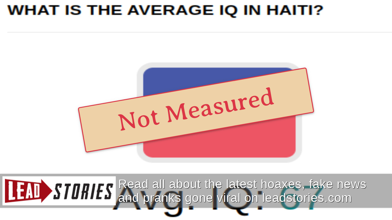 Fact Check Haiti's Average IQ Is NOT 67 Lead Stories