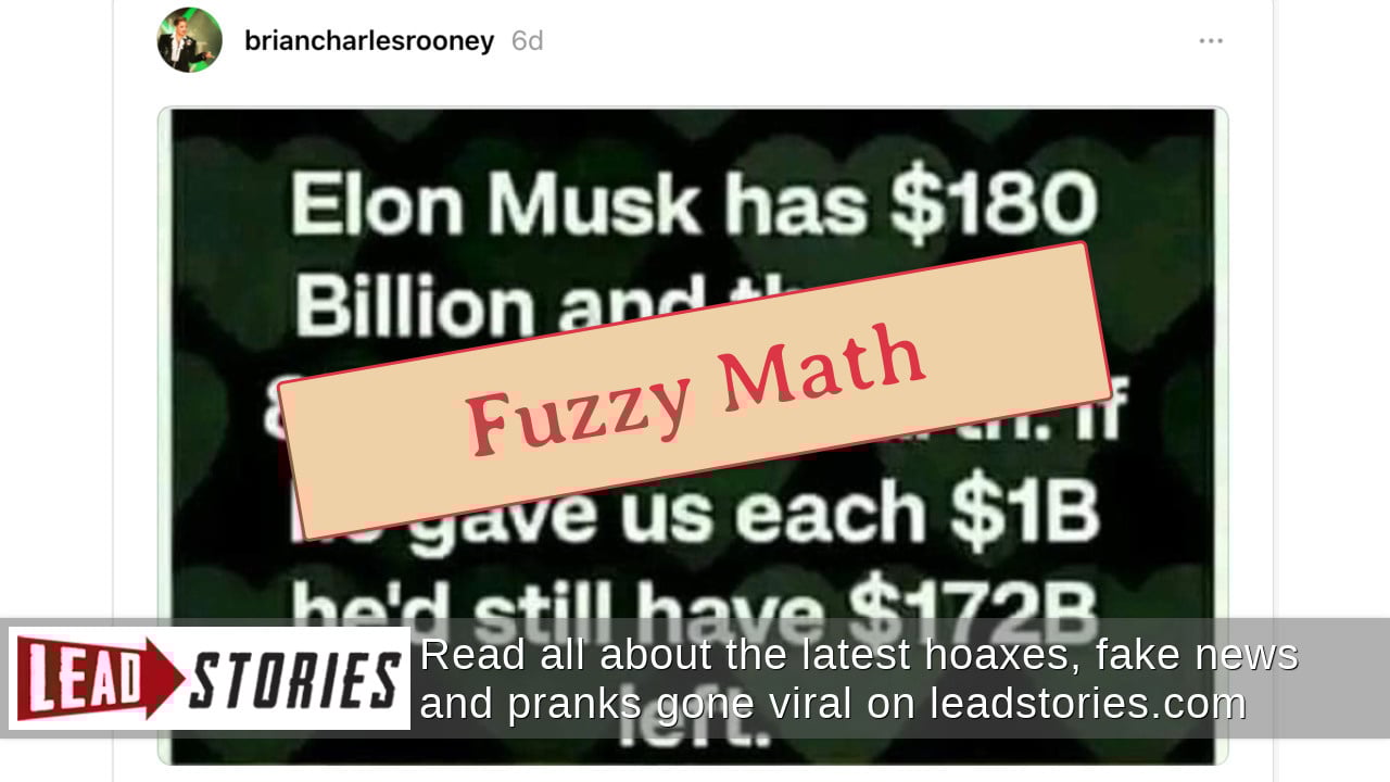 Fact Check Elon Musk Could Not Give Everyone On Earth 1 Billion And
