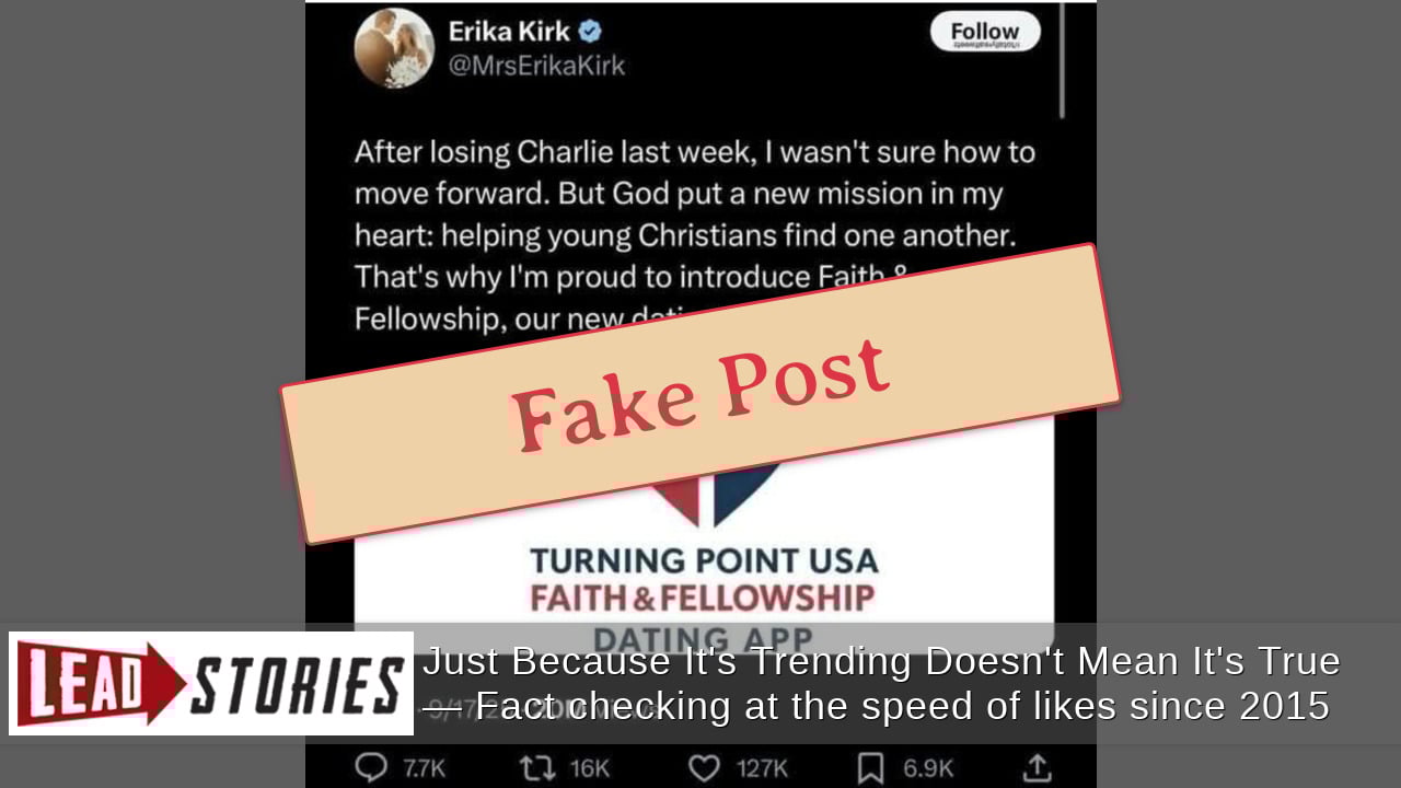 Fact Check: Erika Kirk Did NOT Start And Join A 'Faith & Fellowship Dating App' After Charlie Kirk's Assassination | Lead Stories