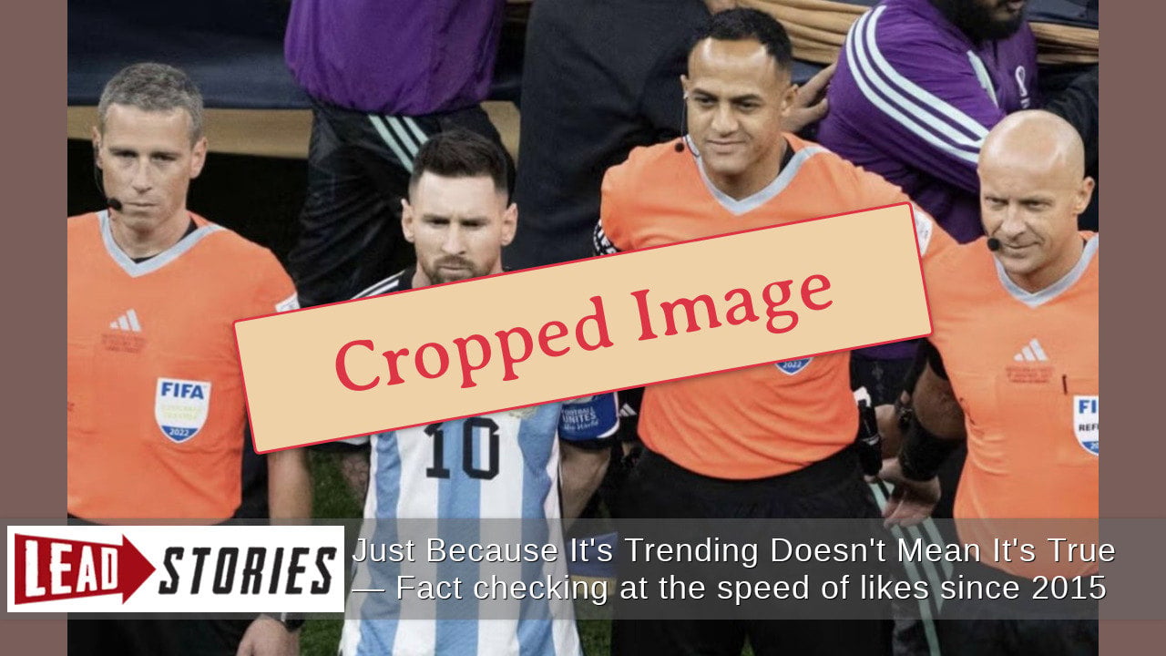 OLD, ALTERED Image Does NOT Show Argentina-England Referee Ismail Elfath 'Asking For A Photo' With Lionel Messi In 2026 -- Or Ever
