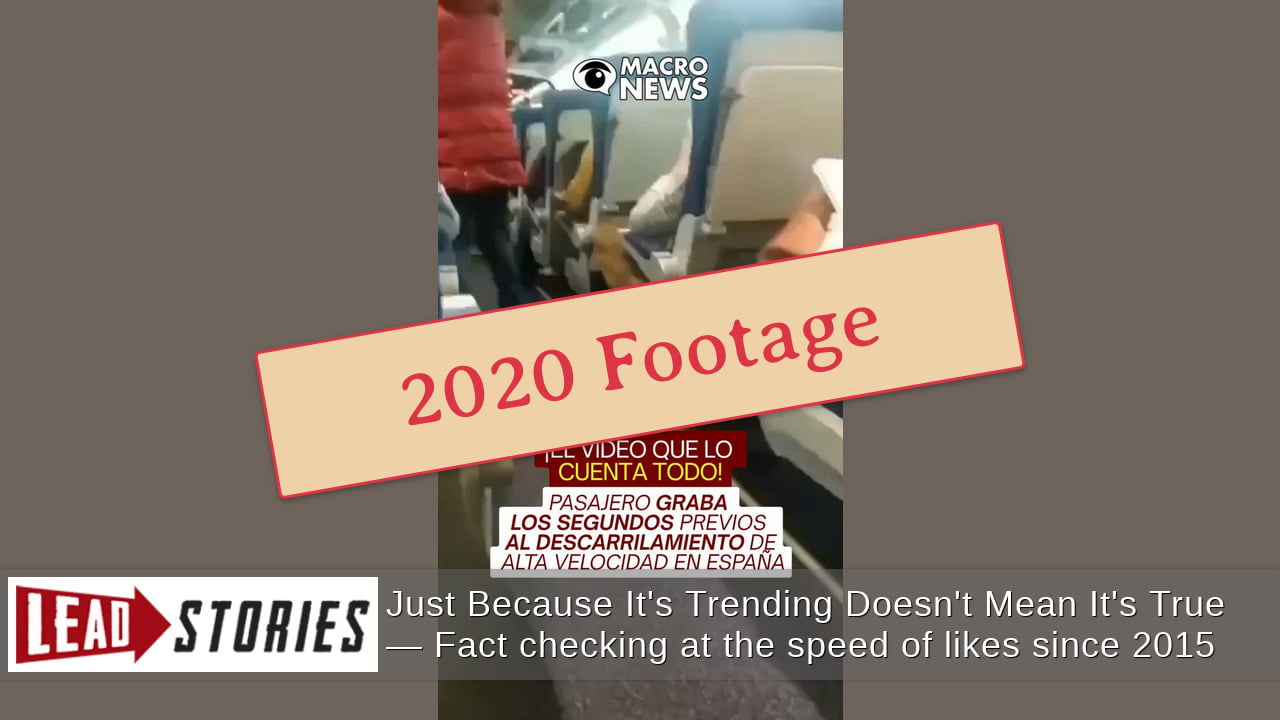 Video Does NOT Show Moments Before 2026 Train Crash In Urda, Spain -- Was Originally Posted In 2020